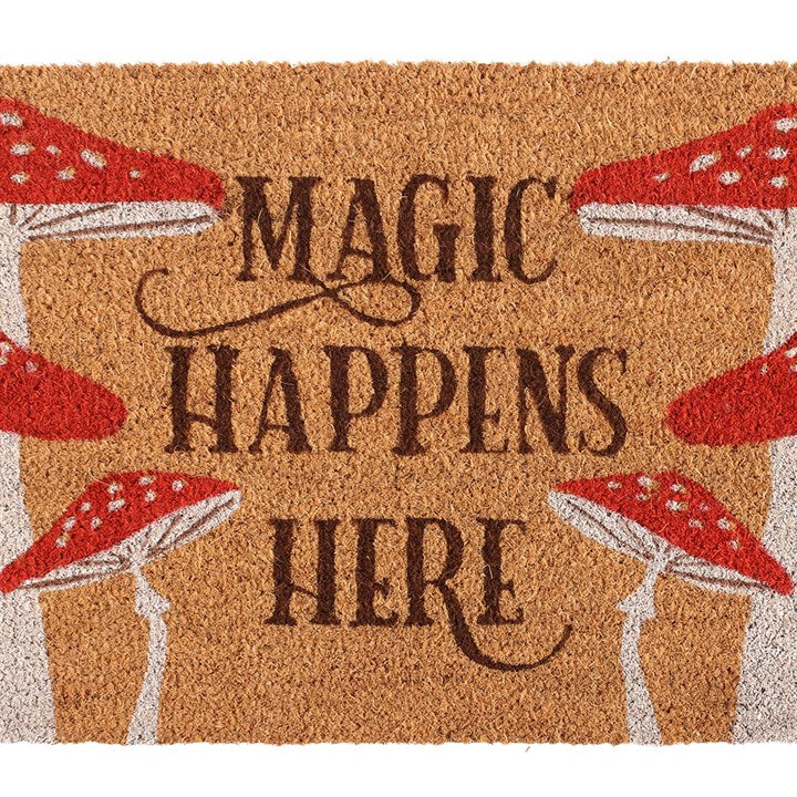 Natural Magic Happens Here Mushroom Doormat